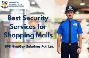Best Security Services for Shopping Malls